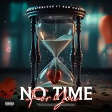 No time for you