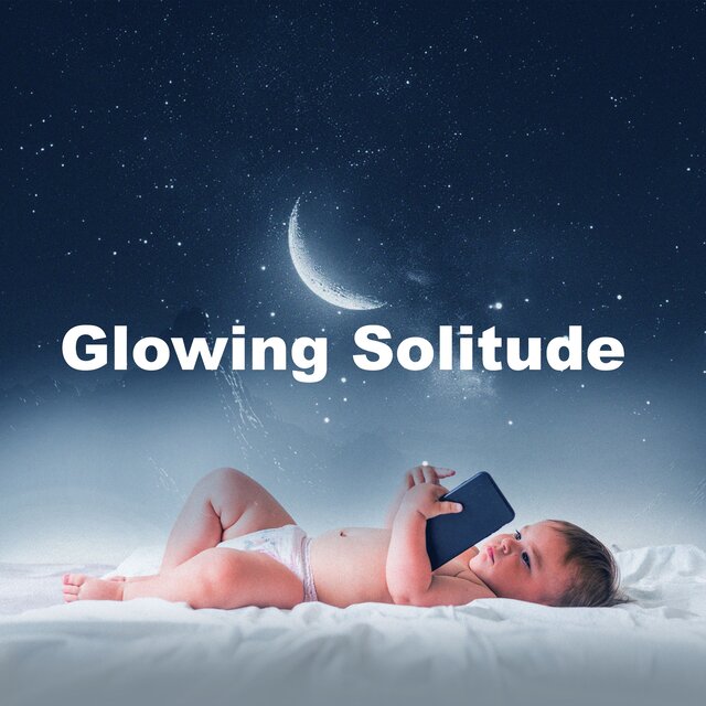 Glowing Solitude