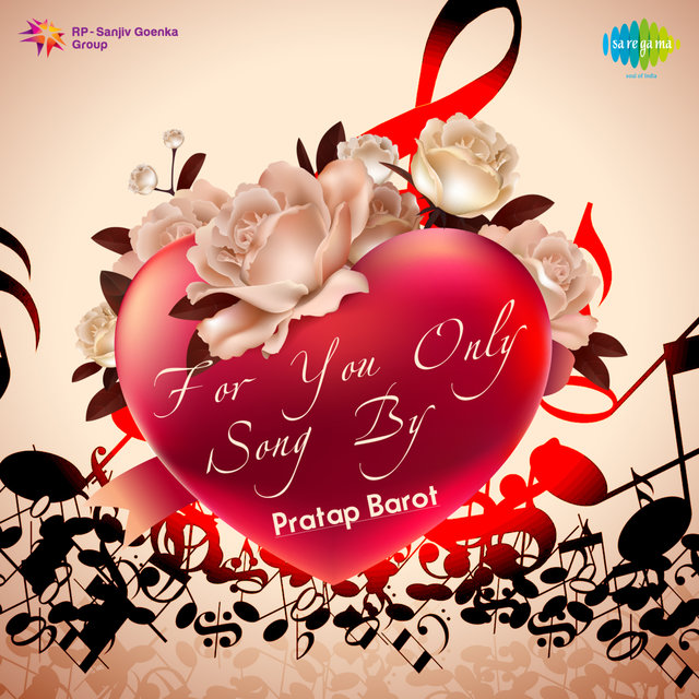 For You Only Song by Pratap Barot