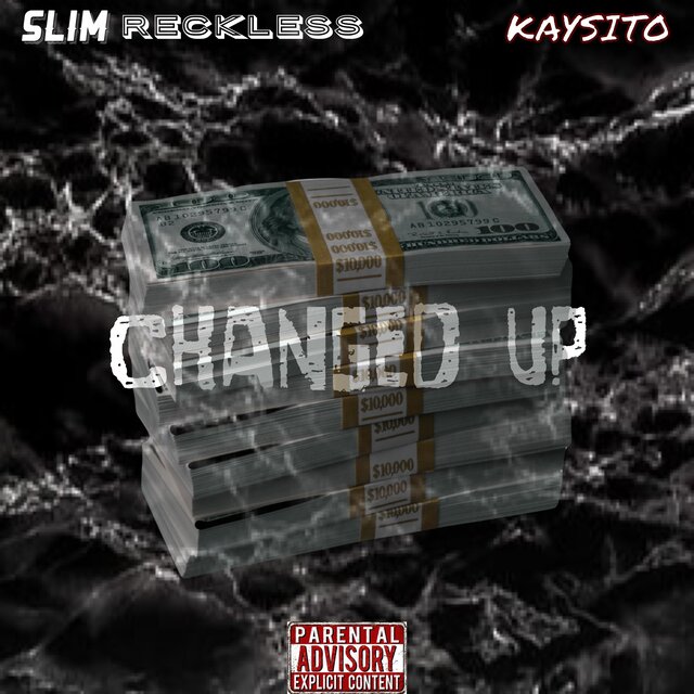 Changed up (feat. Slim reckless)