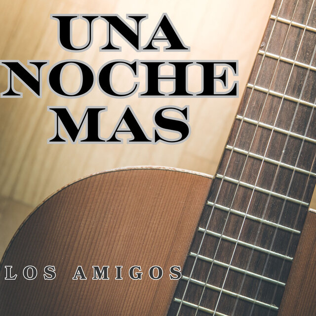 Una Noche Mas