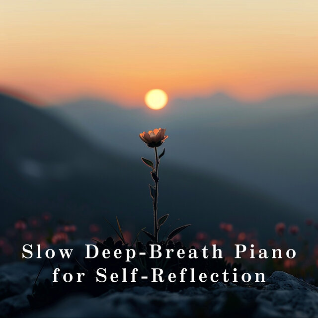 Slow Deep-Breath Piano for Self-Reflection