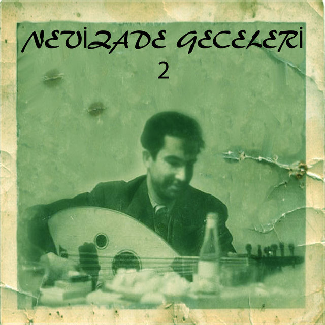 Nevizade Geceleri 2