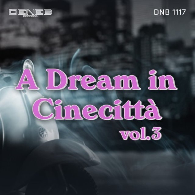 A Dream In Cinecittà, Vol. 3