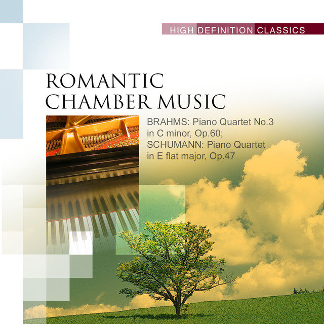 Romantic Chamber Music, Vol.1 Brahms: Piano Quartet No.3 in C minor, Op.60; Schumann: Piano Quartet in E flat major, Op.47