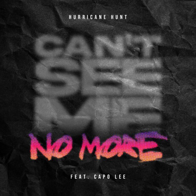 Can't See Me No More (feat. Capo Lee)