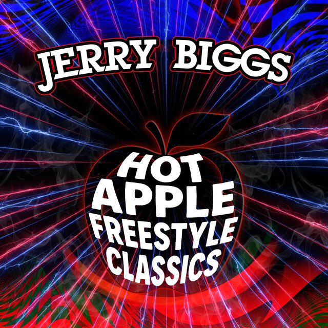Cover art for album Hot Apple Freestyle Classics by Jerry Biggs