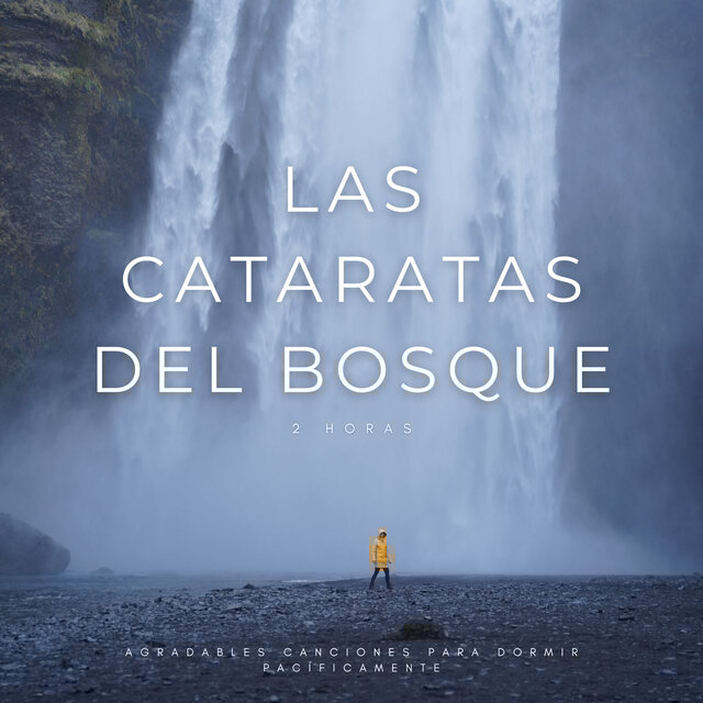 Las Cataratas Del Bosque: Agradables Canciones Para Dormir Pacíficamente - 2 Horas