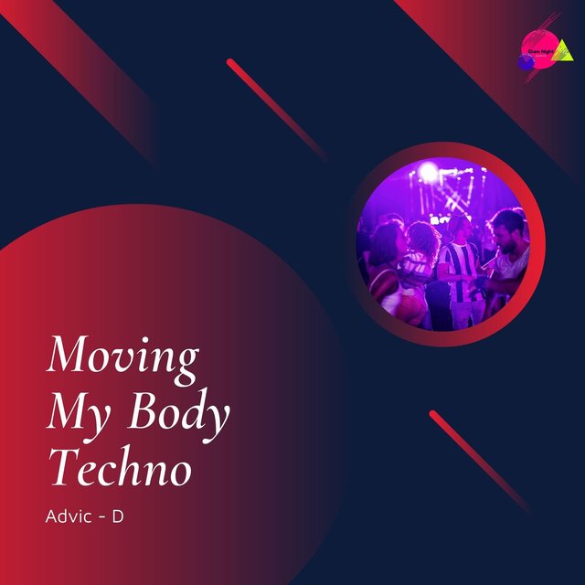 Moving My Body Techno