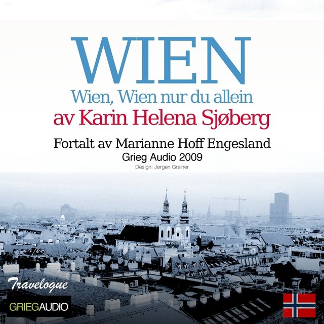 Grieg Travelogue - Wien, Wien Nur Du Alein