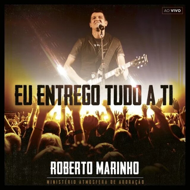 Eu Entrego Tudo a Ti (Ao Vivo)