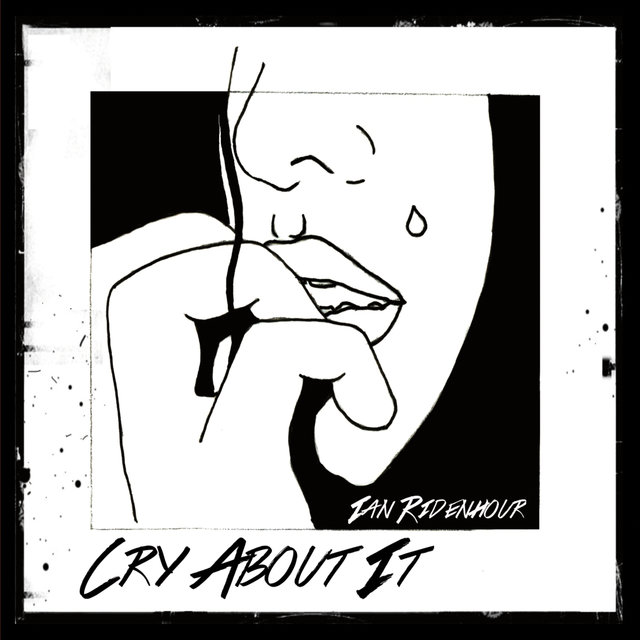 Cry About It