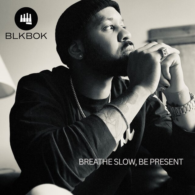 Breathe Slow, Be Present