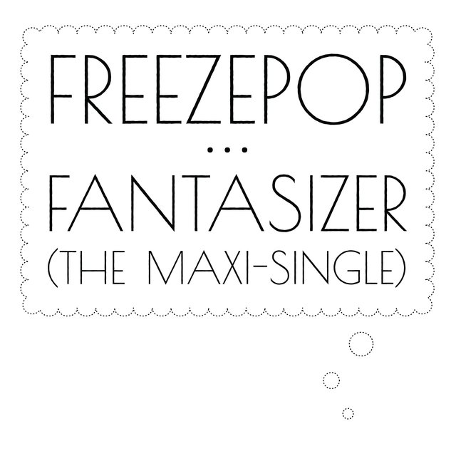 Fantasizer (The Maxi-Single)