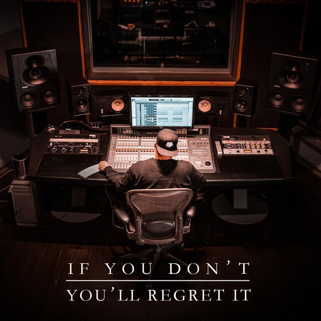 Cover art for album If You Don't You'll Regret It by Rob Markman