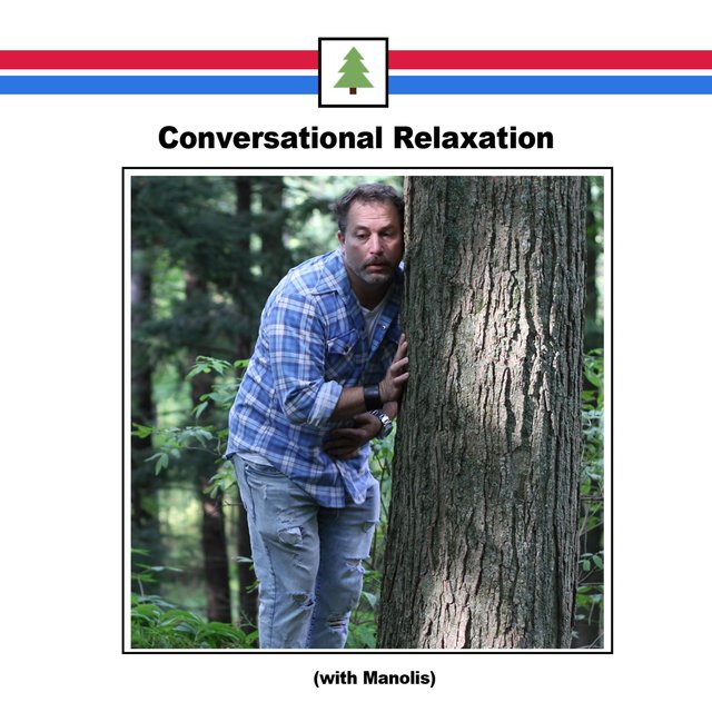Conversational Relaxation With Manolis