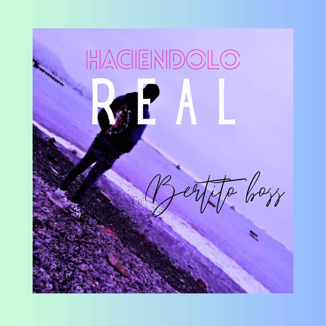 haciendolo real