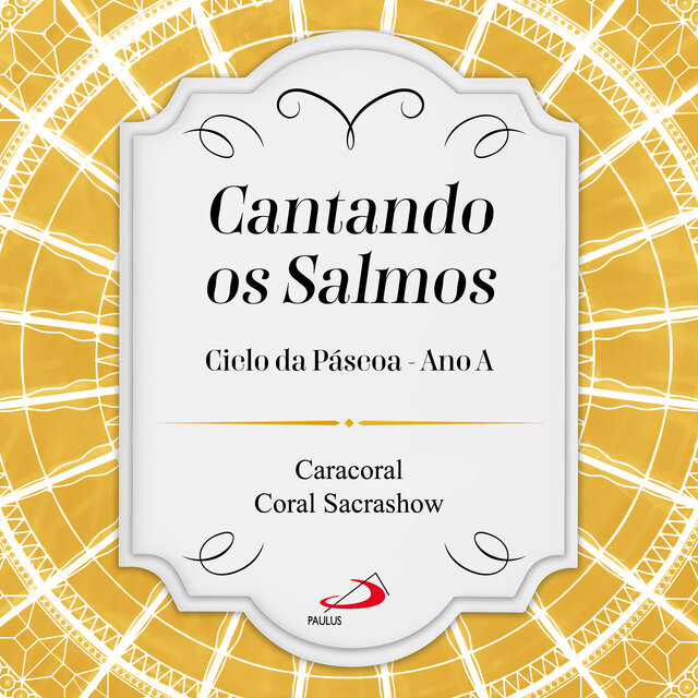 Cantando os Salmos (Ciclo da Páscoa Ano A)