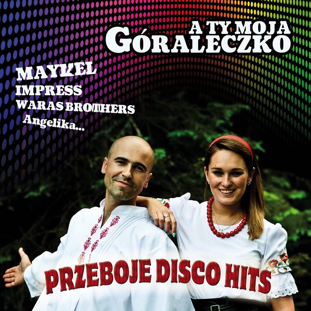 A Ty moja góraleczko