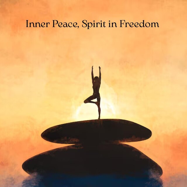 Inner Peace, Spirit in Freedom