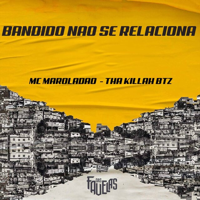 Bandido Nao Se Relaciona