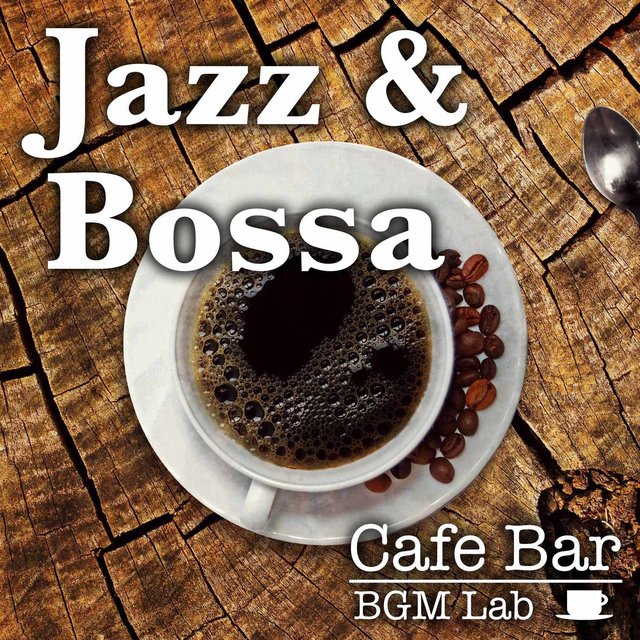 Jazz&Bossa Cafe Bar BGM Lab