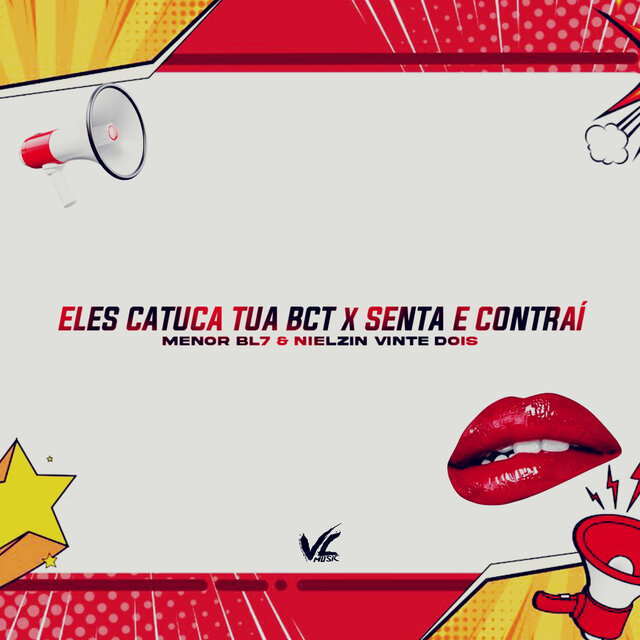 Eles Catuca Tua Bct X Senta e Contrai