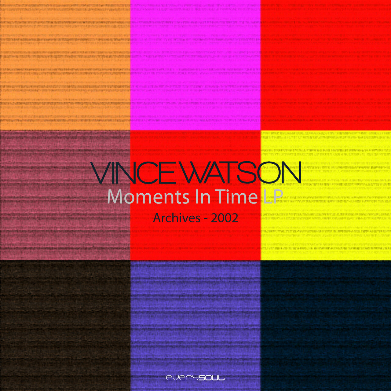Archives : Moments in Time(Remastered) by Vince Watson on TIDAL