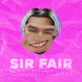 SIR FAIR