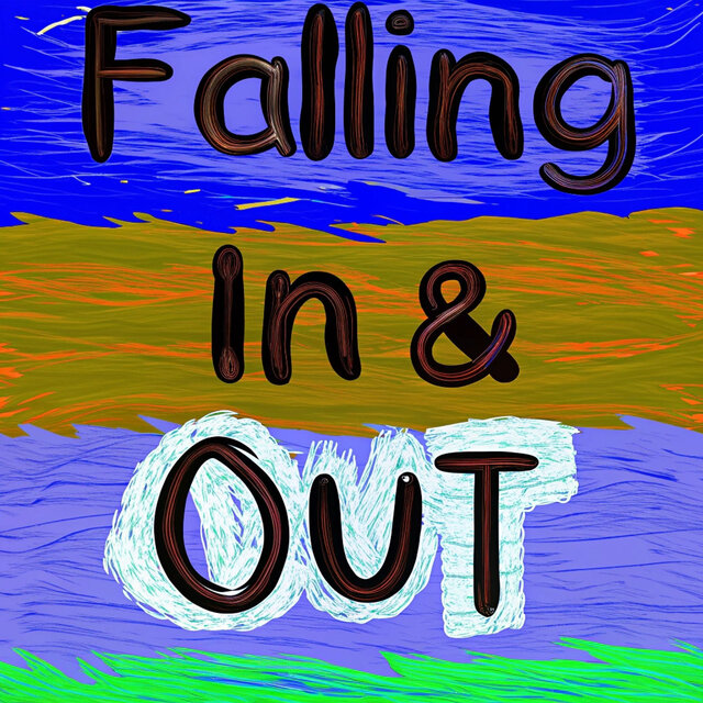 Falling In and Out