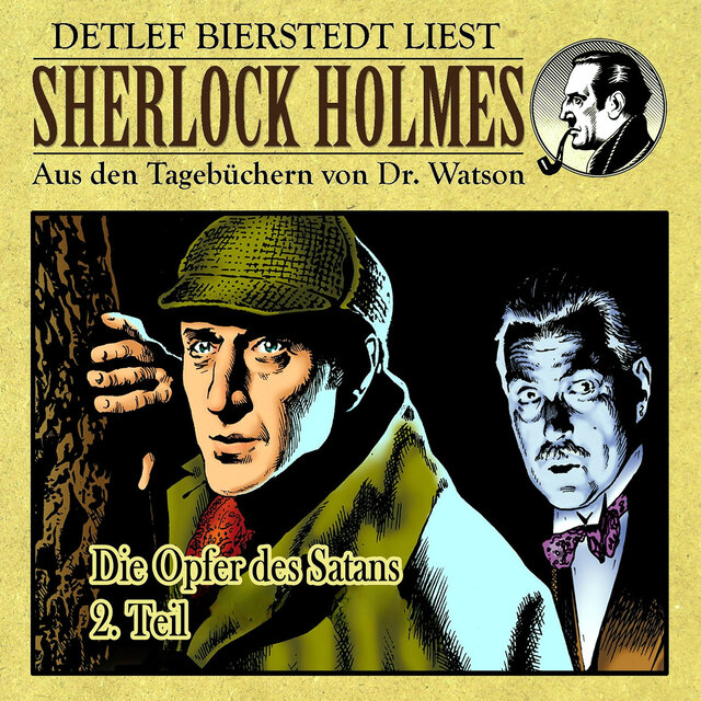 Die Opfer des Satans 2. Teil (Sherlock Holmes: Aus den Tagebüchern von Dr. Watson)