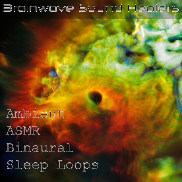 Ambient Asmr Binaural Sleep Loops