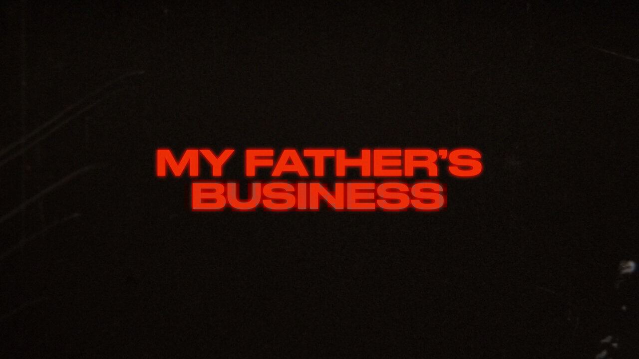 My Father's Business