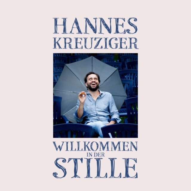 Cover art for album Willkommen in der Stille by Hannes Kreuziger