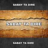 Sabay Ta Dire