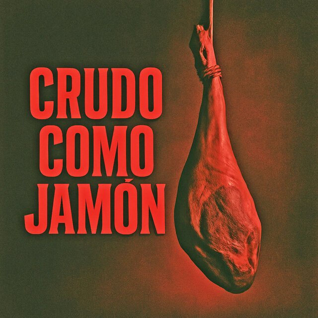 Crudo como jamon