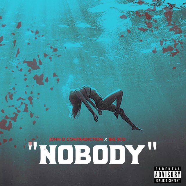 Nobody (feat. John D Contradiction)