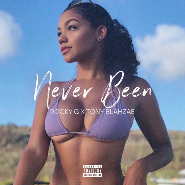 Never Been (feat. Tony Blahzae)