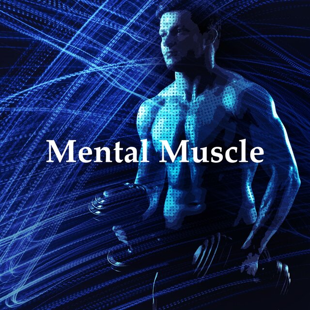 Mental Muscle