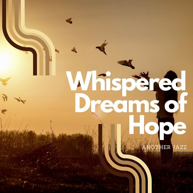 Whispered Dreams of Hope