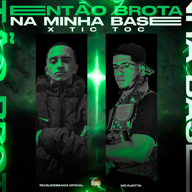 Então Brota na Minha Base X Tic Toc