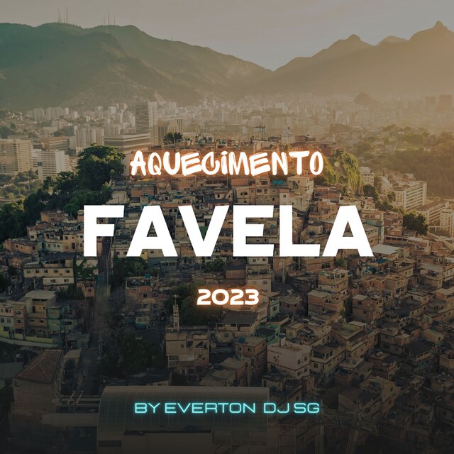 Aquecimento Favela 2023