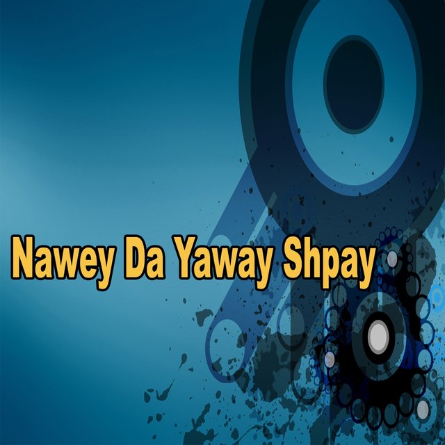 Nawey Da Yaway Shpay