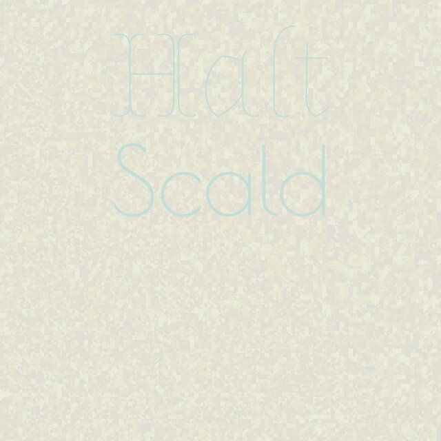 Halt Scald