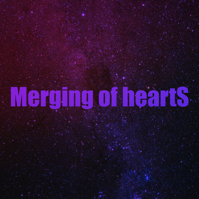 Merging of Hearts