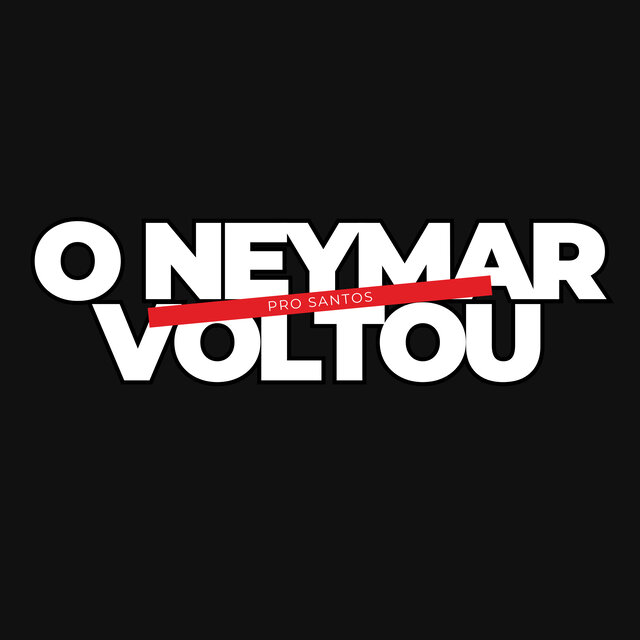 O Neymar Voltou