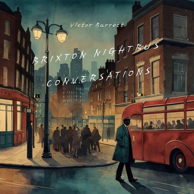 Brixton Nightbus Conversations