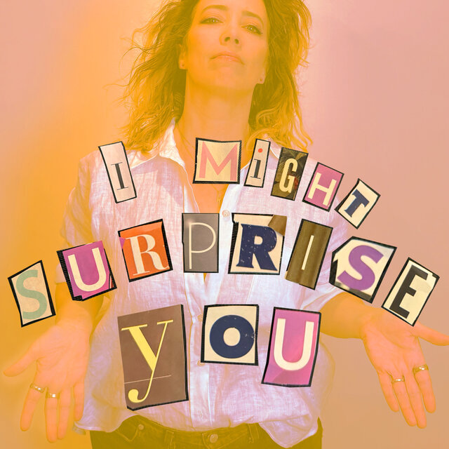 I Might Surprise You