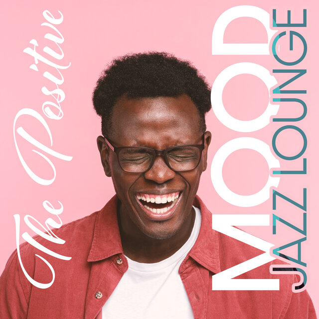 The Positive Mood Jazz Lounge