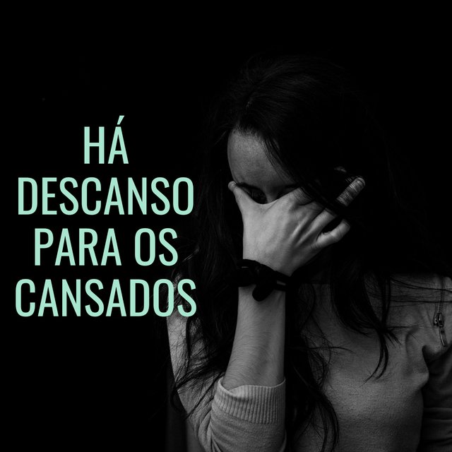 Há Descanso para os Cansados (Ao Vivo)